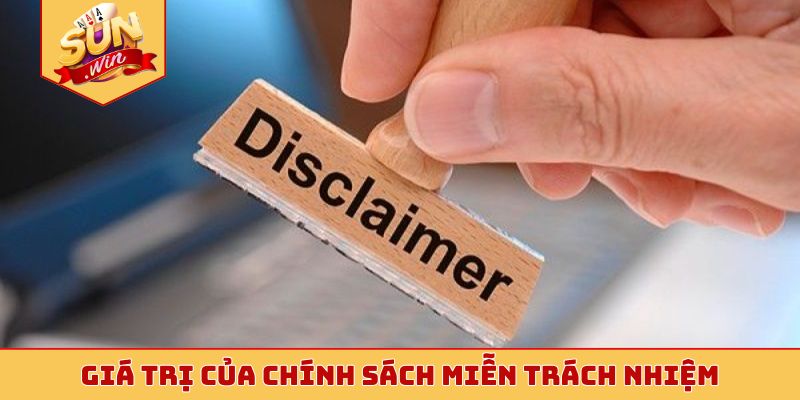 Giá trị của chính sách miễn trách nhiệm